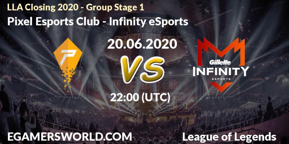 Pixel Esports Club vs Infinity eSports: Betting TIp, Match Prediction. 20.06.20. LoL, LLA Closing 2020 - Group Stage 1