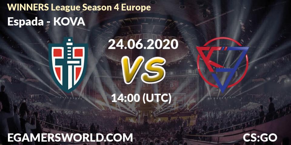 Espada vs KOVA: Betting TIp, Match Prediction. 24.06.2020 at 14:05. Counter-Strike (CS2), WINNERS League Season 4 Europe