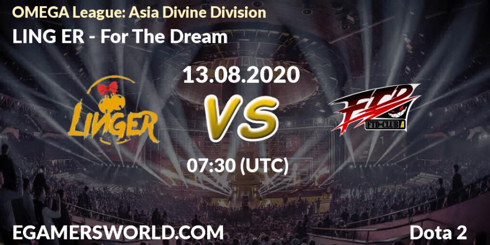 LING ER vs For The Dream: Betting TIp, Match Prediction. 13.08.20. Dota 2, OMEGA League: Asia Divine Division