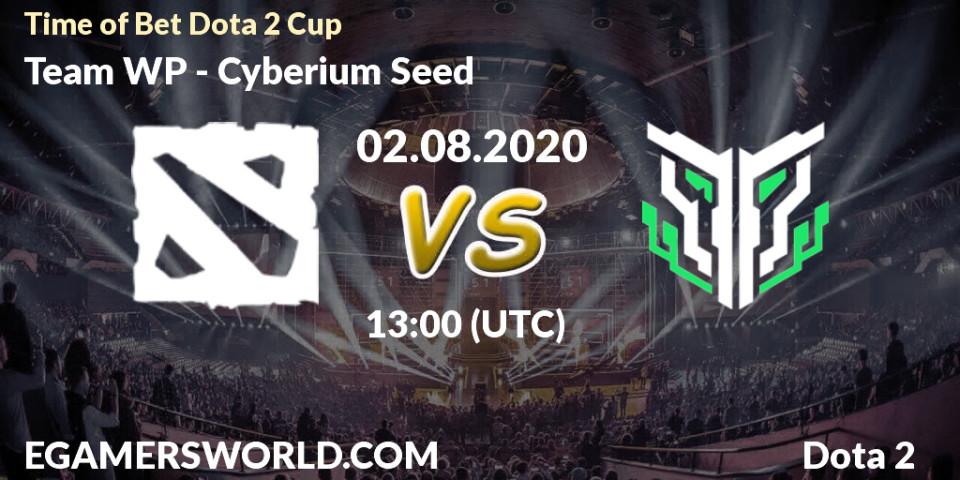 Team WP vs Cyberium Seed: Betting TIp, Match Prediction. 02.08.2020 at 13:20. Dota 2, Time of Bet Dota 2 Cup