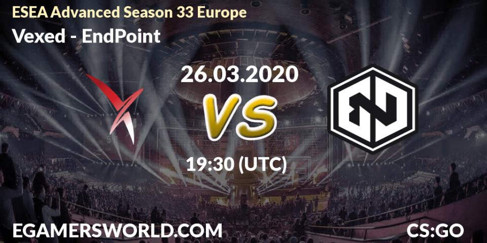 Vexed vs EndPoint: Betting TIp, Match Prediction. 26.03.20. CS2 (CS:GO), ESEA Advanced Season 33 Europe