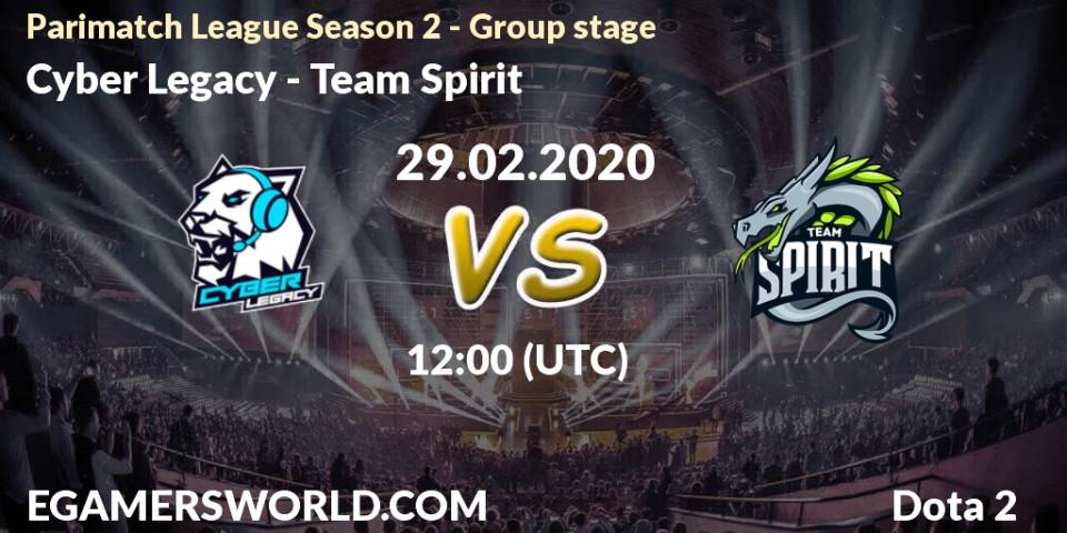 Cyber Legacy vs Team Spirit: Betting TIp, Match Prediction. 29.02.2020 at 12:05. Dota 2, Parimatch League Season 2 - Group stage