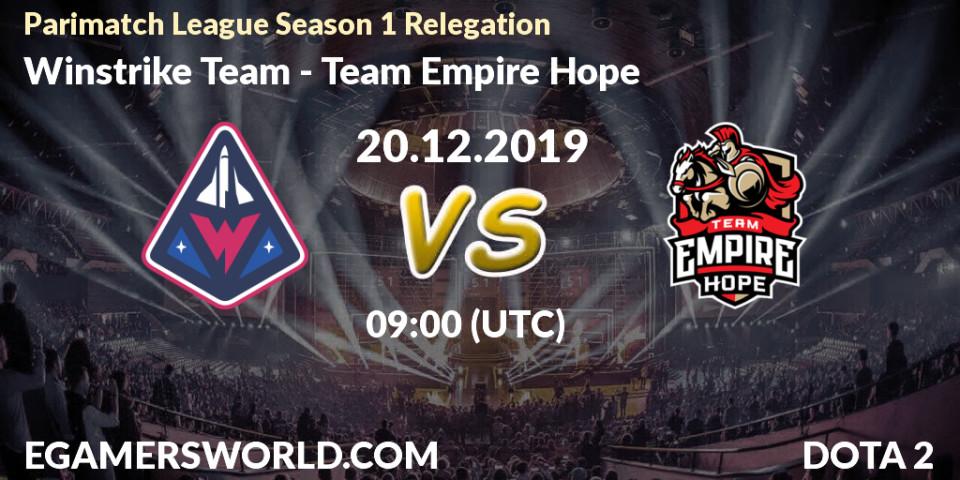 Winstrike Team vs Team Empire Hope: Betting TIp, Match Prediction. 20.12.19. Dota 2, Parimatch League Season 1 Relegation