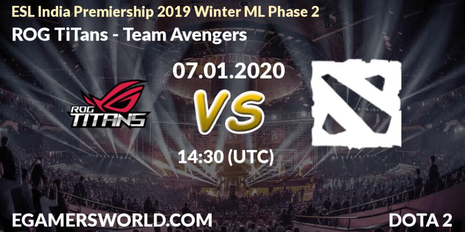 ROG TiTans vs Team Avengers: Betting TIp, Match Prediction. 07.01.20. Dota 2, ESL India Premiership 2019 Winter ML Phase 2