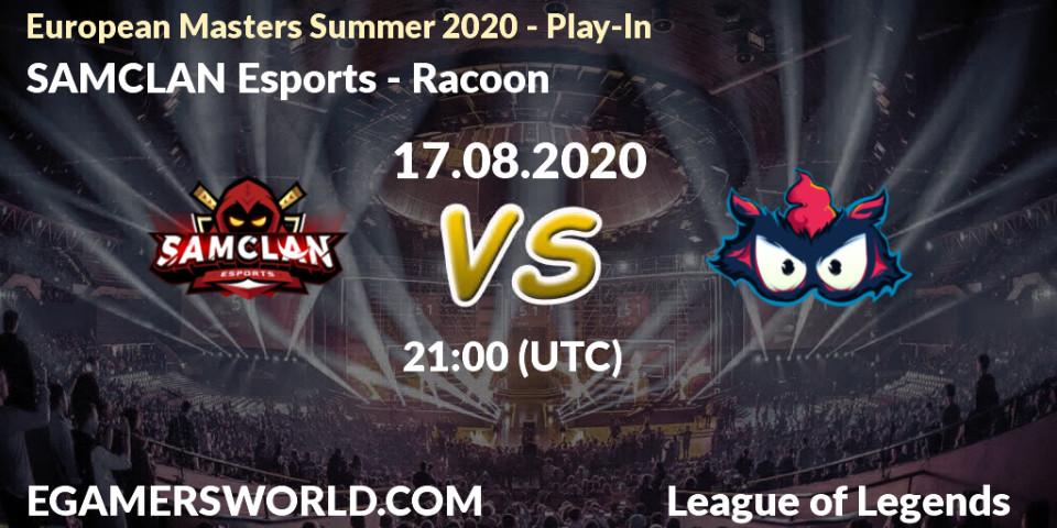 SAMCLAN Esports vs Racoon: Betting TIp, Match Prediction. 17.08.2020 at 21:00. LoL, European Masters Summer 2020 - Play-In