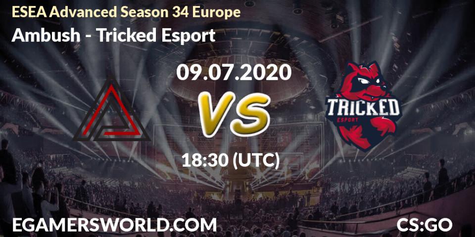 Ambush vs Tricked Esport: Betting TIp, Match Prediction. 08.07.20. CS2 (CS:GO), ESEA Advanced Season 34 Europe