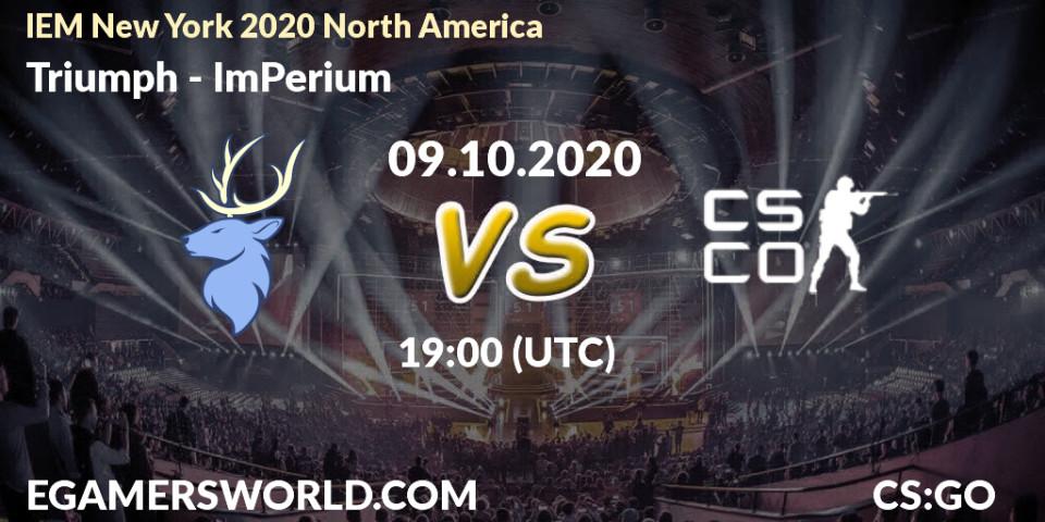 Triumph vs ImPerium: Betting TIp, Match Prediction. 09.10.2020 at 19:00. Counter-Strike (CS2), IEM New York 2020 North America