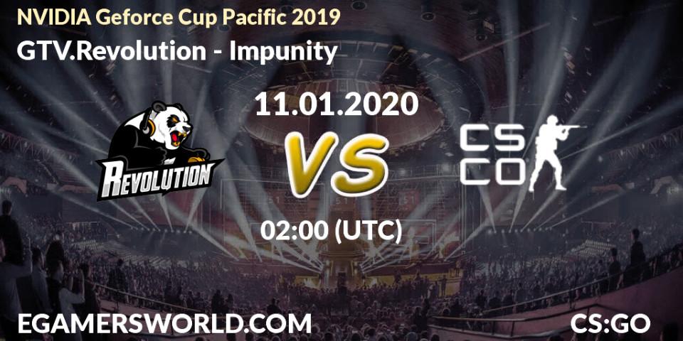GTV.Revolution vs Impunity: Betting TIp, Match Prediction. 11.01.2020 at 02:30. Counter-Strike (CS2), NVIDIA Geforce Cup Pacific 2019