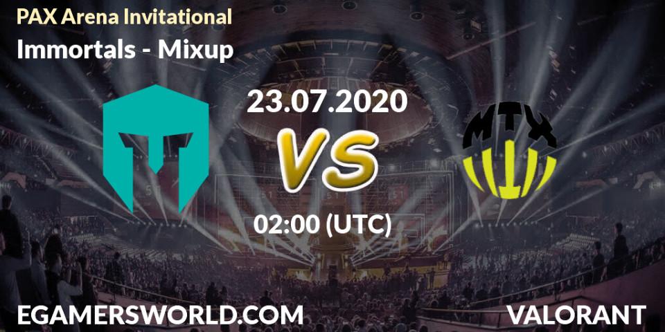Immortals vs Mixup: Betting TIp, Match Prediction. 23.07.2020 at 02:00. VALORANT, PAX Arena Invitational