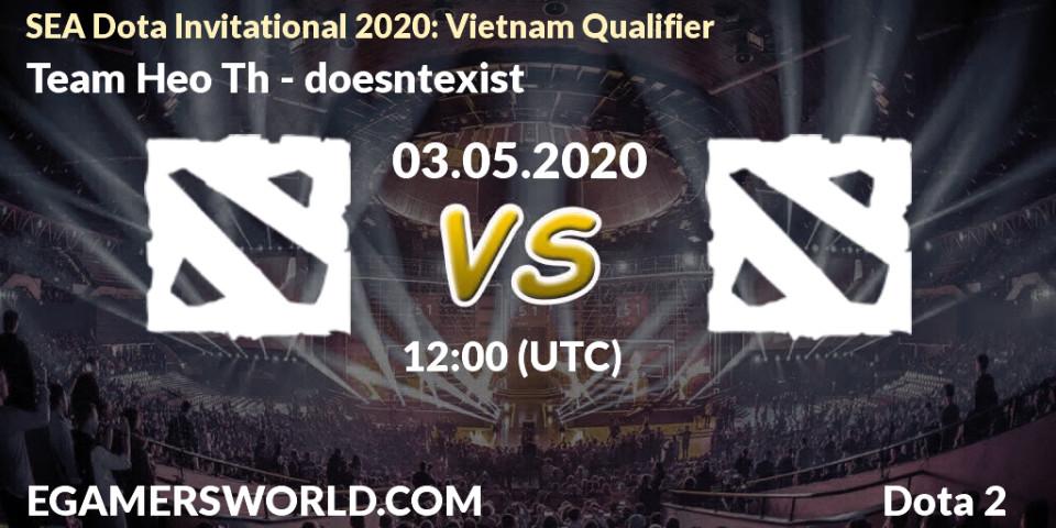 Team Heo Thì vs doesntexist: Betting TIp, Match Prediction. 03.05.2020 at 13:37. Dota 2, SEA Dota Invitational 2020: Vietnam Qualifier