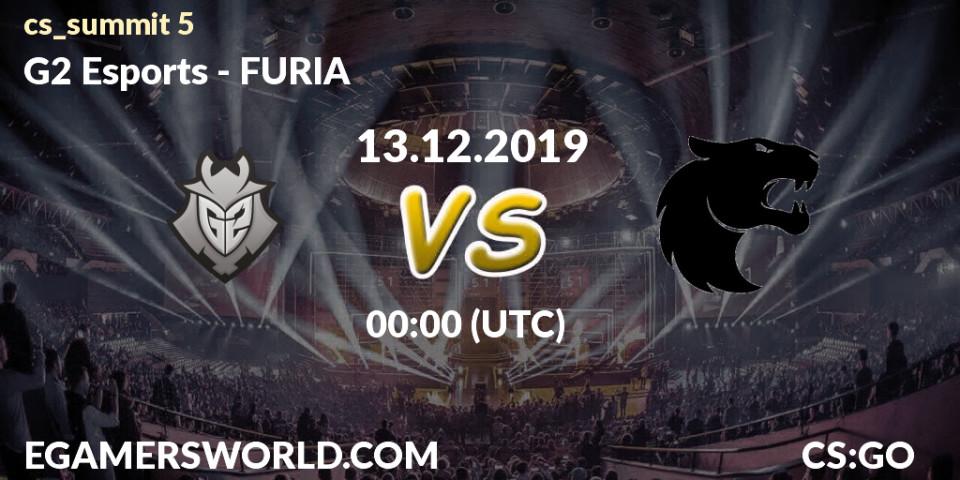 G2 Esports vs FURIA: Betting TIp, Match Prediction. 13.12.2019 at 01:45. Counter-Strike (CS2), cs_summit 5