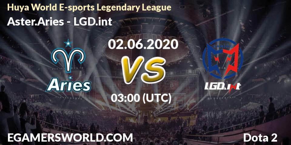Aster.Aries vs LGD.int: Betting TIp, Match Prediction. 02.06.20. Dota 2, Huya World E-sports Legendary League