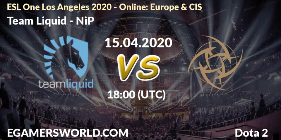 Team Liquid vs NiP: Betting TIp, Match Prediction. 15.04.20. Dota 2, ESL One Los Angeles 2020 - Online: Europe & CIS