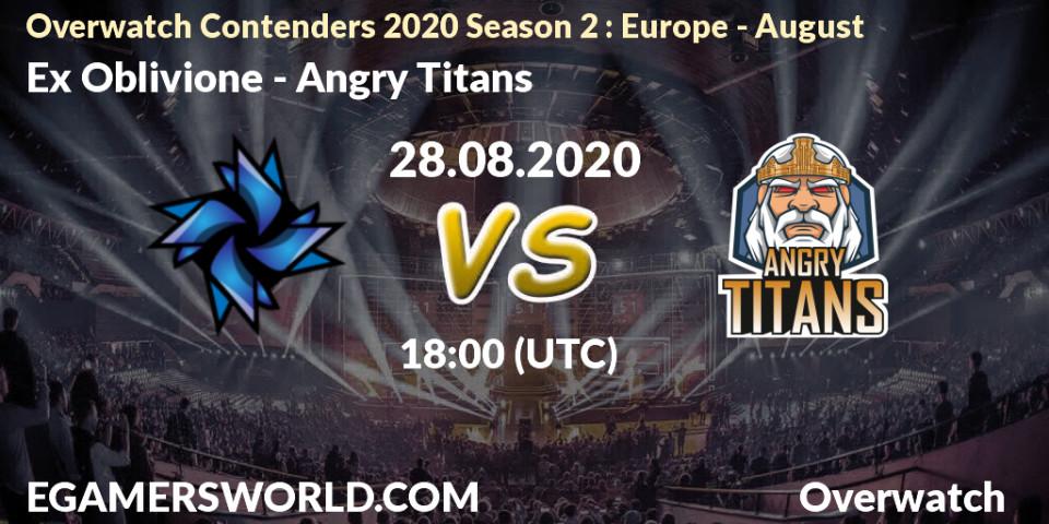 Ex Oblivione vs Angry Titans: Betting TIp, Match Prediction. 28.08.20. Overwatch, Overwatch Contenders 2020 Season 2: Europe - August