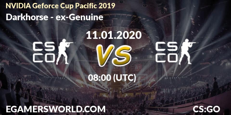 Darkhorse vs ex-Genuine: Betting TIp, Match Prediction. 11.01.20. CS2 (CS:GO), NVIDIA Geforce Cup Pacific 2019