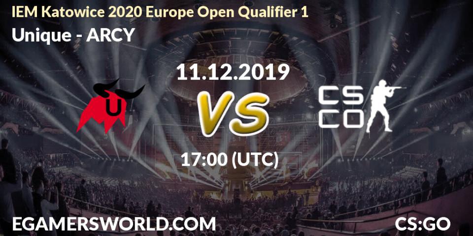Unique vs ARCY: Betting TIp, Match Prediction. 11.12.19. CS2 (CS:GO), IEM Katowice 2020 Europe Open Qualifier 1