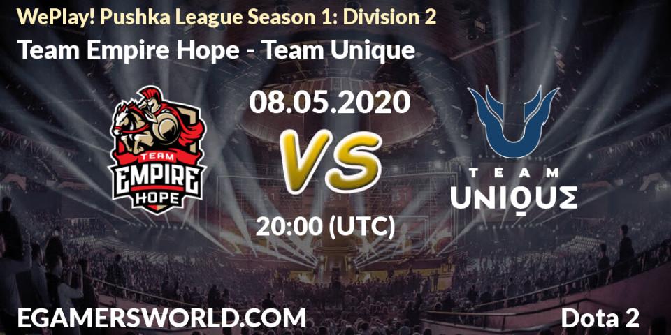Team Empire Hope vs Team Unique: Betting TIp, Match Prediction. 08.05.2020 at 18:42. Dota 2, WePlay! Pushka League Season 1: Division 2
