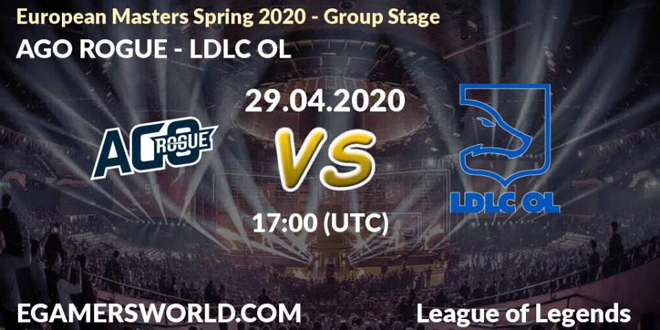 AGO ROGUE vs LDLC OL: Betting TIp, Match Prediction. 29.04.2020 at 17:00. LoL, European Masters Spring 2020 - Group Stage