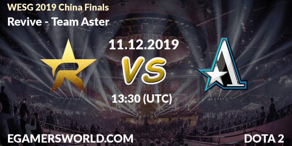 Revive vs Team Aster: Betting TIp, Match Prediction. 11.12.19. Dota 2, WESG 2019 China Finals