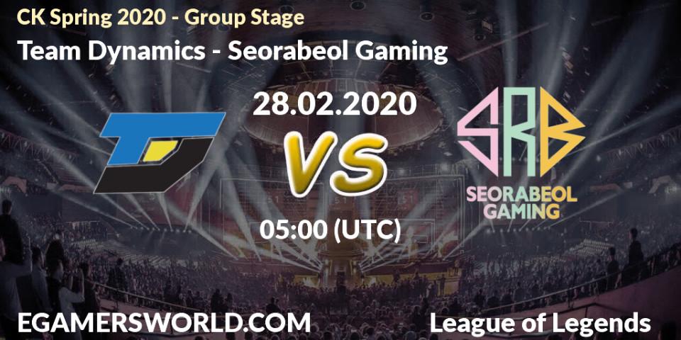 Team Dynamics vs Seorabeol Gaming: Betting TIp, Match Prediction. 28.02.2020 at 05:00. LoL, CK Spring 2020 - Group Stage