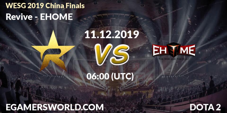 Revive vs EHOME: Betting TIp, Match Prediction. 11.12.19. Dota 2, WESG 2019 China Finals
