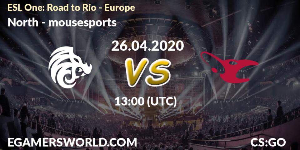 North vs mousesports: Betting TIp, Match Prediction. 26.04.20. CS2 (CS:GO), ESL One: Road to Rio - Europe