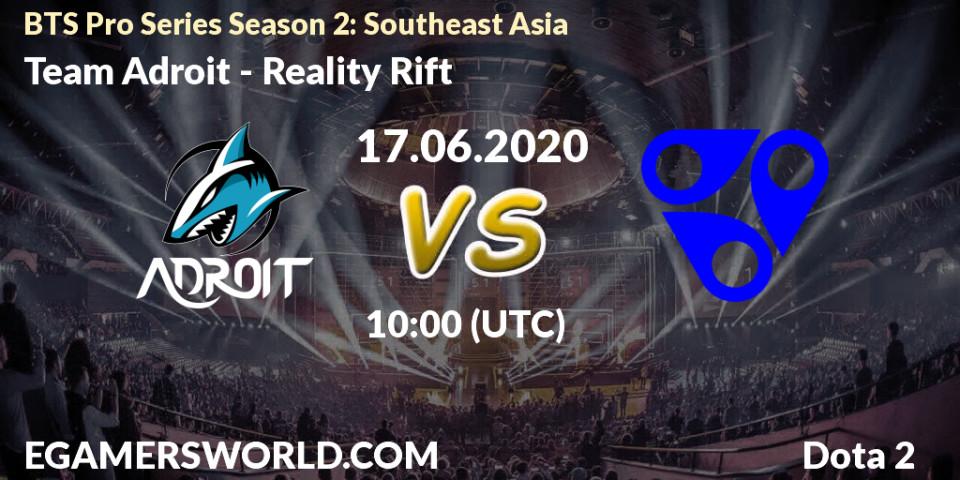 Team Adroit vs Reality Rift: Betting TIp, Match Prediction. 17.06.20. Dota 2, BTS Pro Series Season 2: Southeast Asia