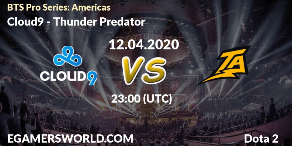 Cloud9 vs Thunder Predator: Betting TIp, Match Prediction. 12.04.20. Dota 2, BTS Pro Series: Americas