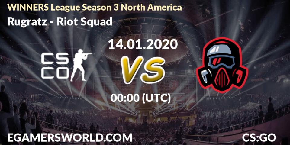 Rugratz vs Riot Squad: Betting TIp, Match Prediction. 14.01.20. CS2 (CS:GO), WINNERS League Season 3 North America