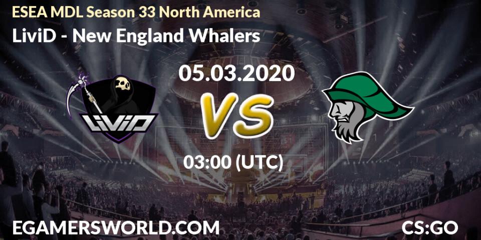 LiviD vs New England Whalers: Betting TIp, Match Prediction. 05.03.20. CS2 (CS:GO), ESEA MDL Season 33 North America