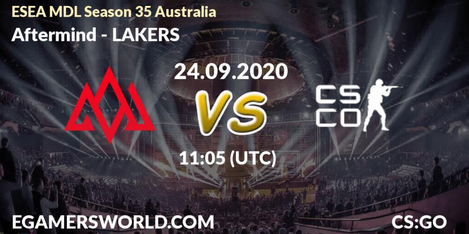 Aftermind vs LAKERS: Betting TIp, Match Prediction. 24.09.20. CS2 (CS:GO), ESEA MDL Season 35 Australia