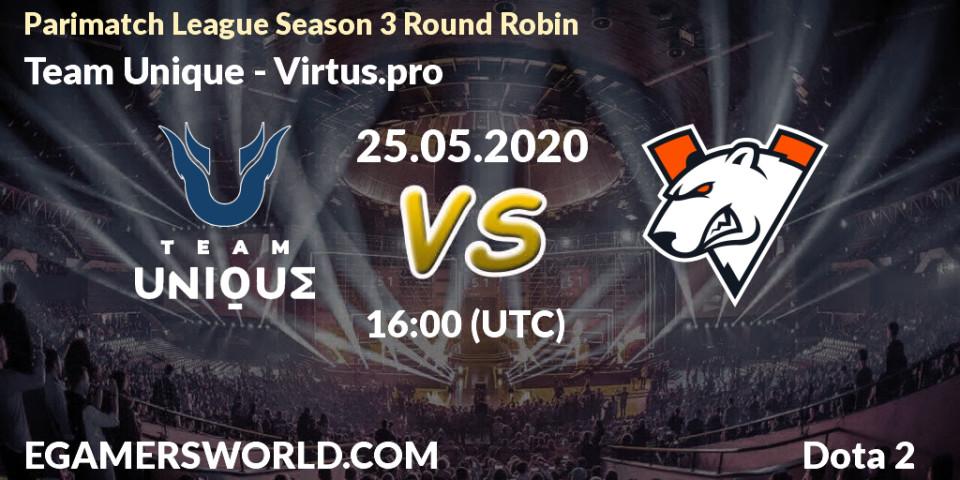 Team Unique vs Virtus.pro: Betting TIp, Match Prediction. 25.05.2020 at 16:02. Dota 2, Parimatch League Season 3 Round Robin