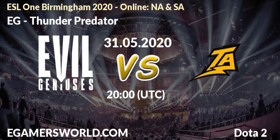 EG vs Thunder Predator: Betting TIp, Match Prediction. 31.05.2020 at 21:12. Dota 2, ESL One Birmingham 2020 - Online: NA & SA