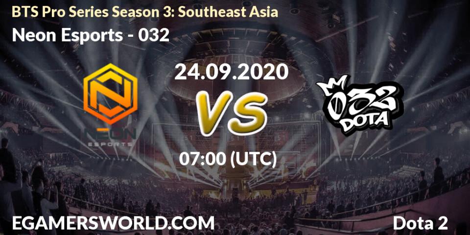 Neon Esports vs 032: Betting TIp, Match Prediction. 24.09.2020 at 07:04. Dota 2, BTS Pro Series Season 3: Southeast Asia