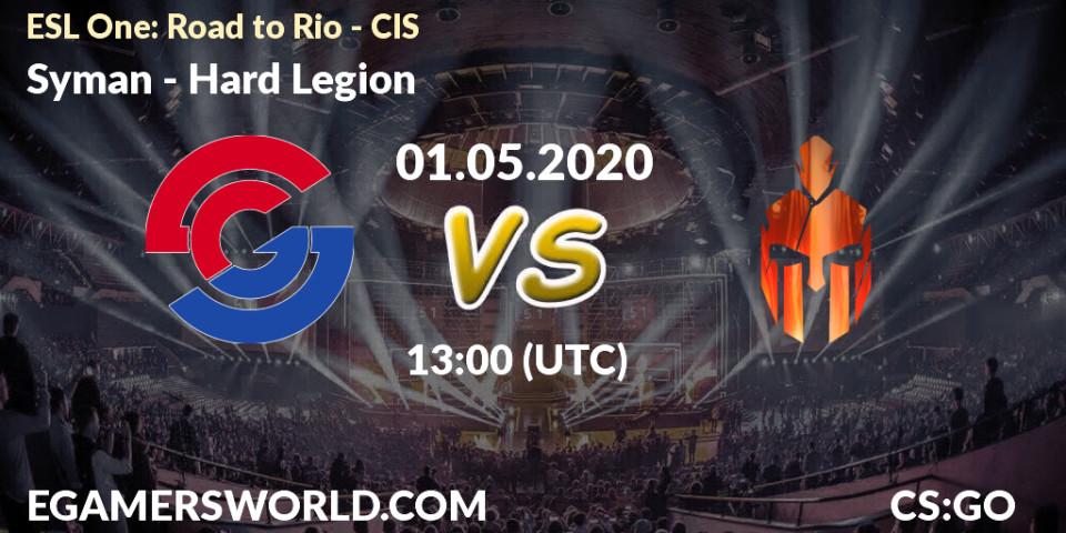 Syman vs Hard Legion: Betting TIp, Match Prediction. 01.05.2020 at 13:00. Counter-Strike (CS2), ESL One: Road to Rio - CIS