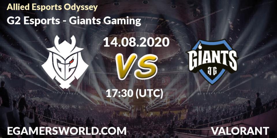 G2 Esports vs Giants Gaming: Betting TIp, Match Prediction. 14.08.2020 at 18:00. VALORANT, Allied Esports Odyssey