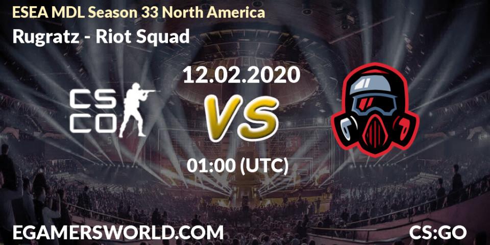 Rugratz vs Riot Squad: Betting TIp, Match Prediction. 12.02.20. CS2 (CS:GO), ESEA MDL Season 33 North America