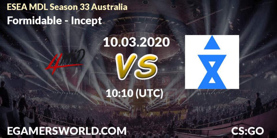 Formidable vs Incept: Betting TIp, Match Prediction. 10.03.2020 at 10:10. Counter-Strike (CS2), ESEA MDL Season 33 Australia