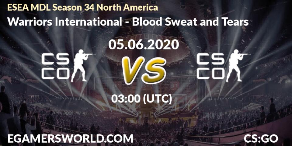 Warriors International vs Blood Sweat and Tears: Betting TIp, Match Prediction. 05.06.20. CS2 (CS:GO), ESEA MDL Season 34 North America