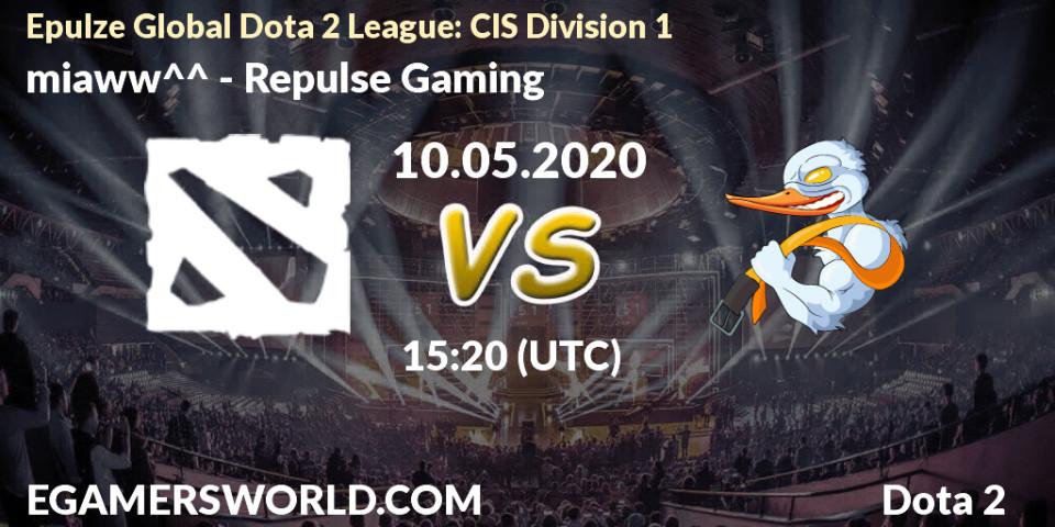 miaww^^ vs Repulse Gaming: Betting TIp, Match Prediction. 10.05.2020 at 17:25. Dota 2, Epulze Global Dota 2 League: CIS Division 1