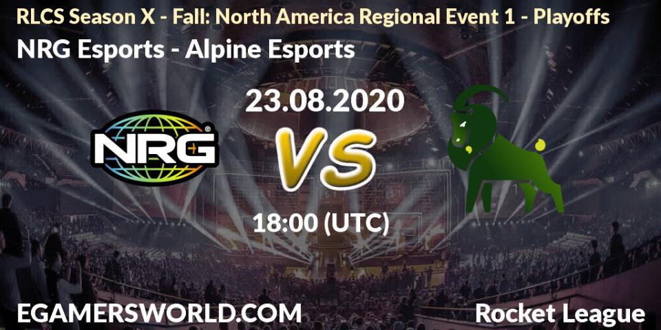 NRG Esports vs Alpine Esports: Betting TIp, Match Prediction. 23.08.2020 at 18:00. Rocket League, RLCS Season X - Fall: North America Regional Event 1 - Playoffs