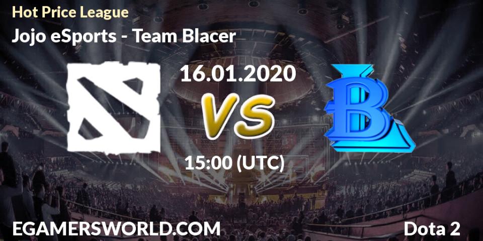 Jojo eSports vs Team Blacer: Betting TIp, Match Prediction. 16.01.20. Dota 2, Hot Price League