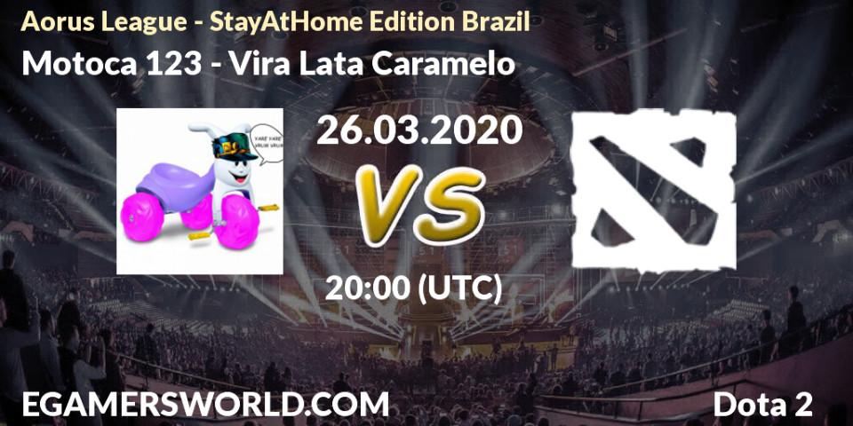 Motoca 123 vs Vira Lata Caramelo: Betting TIp, Match Prediction. 26.03.20. Dota 2, Aorus League - StayAtHome Edition Brazil