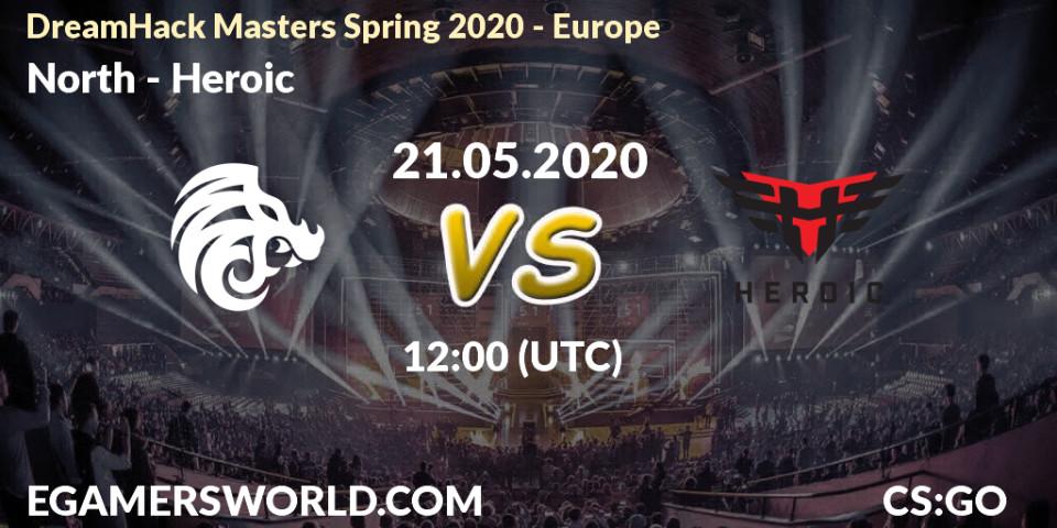 North vs Heroic: Betting TIp, Match Prediction. 21.05.20. CS2 (CS:GO), DreamHack Masters Spring 2020 - Europe
