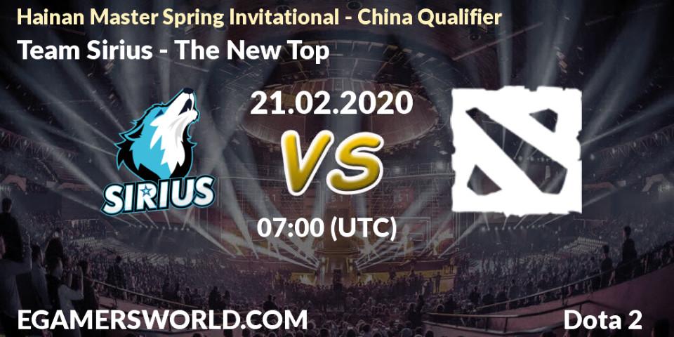 Team Sirius vs The New Top: Betting TIp, Match Prediction. 21.02.20. Dota 2, Hainan Master Spring Invitational - China Qualifier