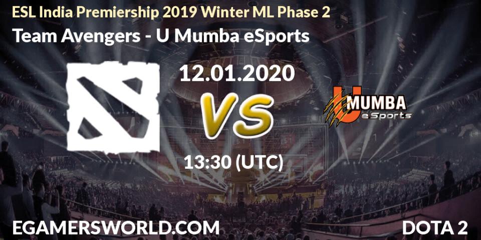 Team Avengers vs U Mumba eSports: Betting TIp, Match Prediction. 12.01.20. Dota 2, ESL India Premiership 2019 Winter ML Phase 2