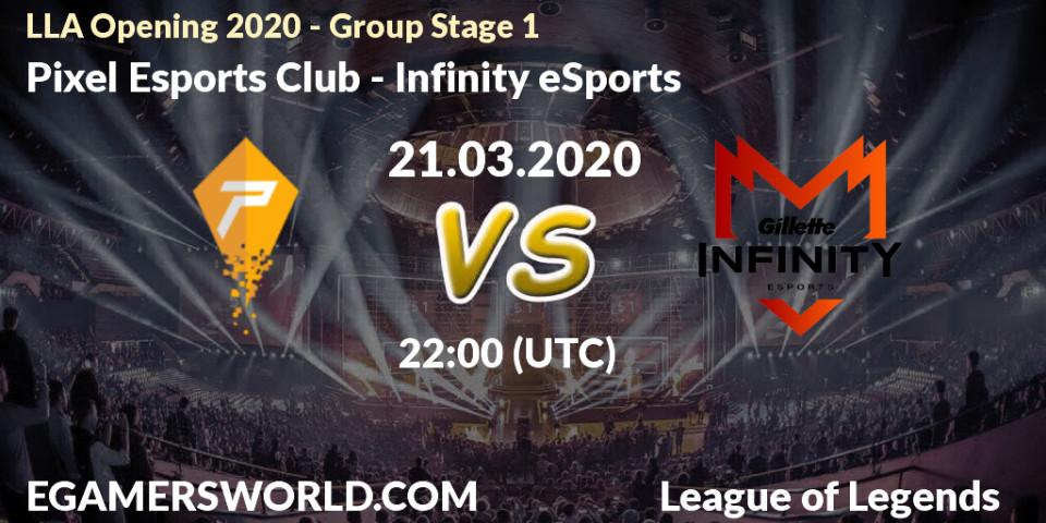 Pixel Esports Club vs Infinity eSports: Betting TIp, Match Prediction. 05.04.20. LoL, LLA Opening 2020 - Group Stage 1