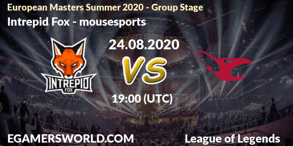 Intrepid Fox vs mousesports: Betting TIp, Match Prediction. 24.08.2020 at 19:00. LoL, European Masters Summer 2020 - Group Stage