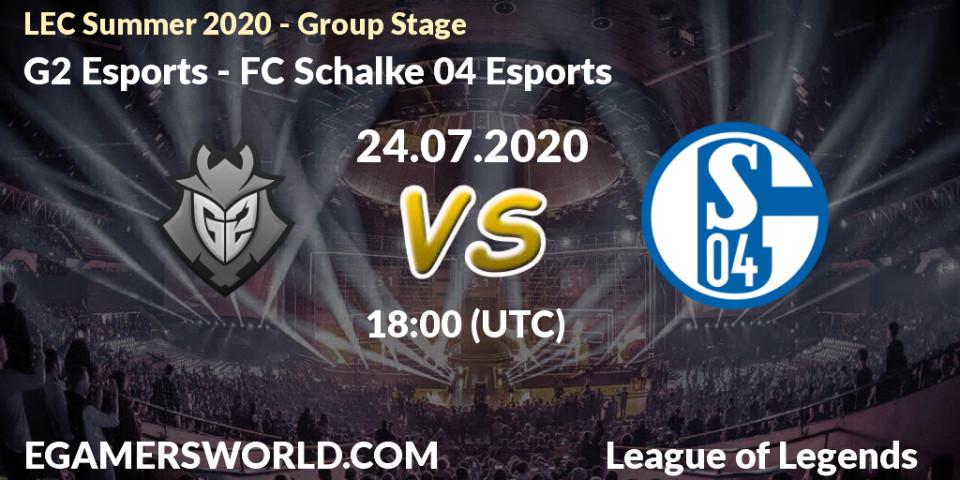 G2 Esports vs FC Schalke 04 Esports: Betting TIp, Match Prediction. 24.07.2020 at 18:00. LoL, LEC Summer 2020 - Group Stage