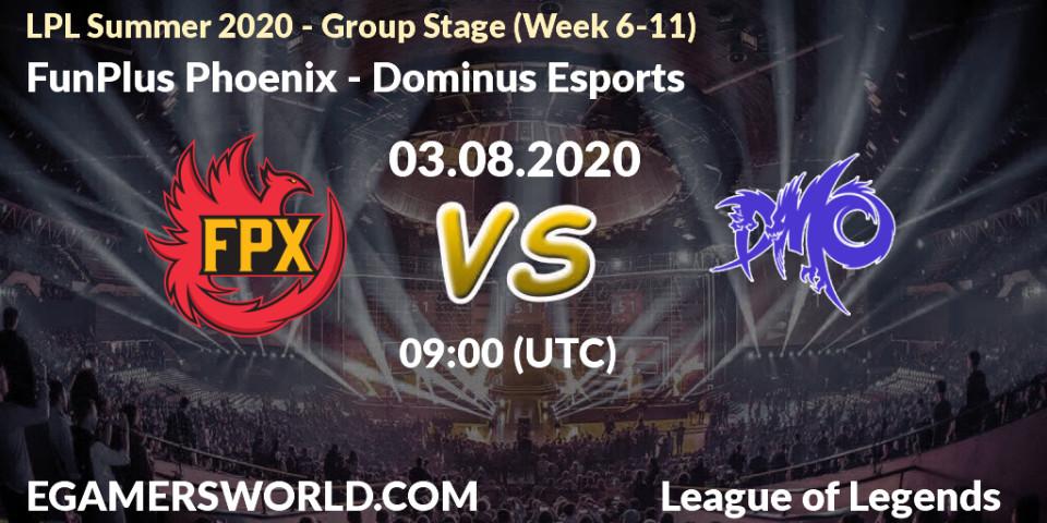 FunPlus Phoenix vs Dominus Esports: Betting TIp, Match Prediction. 03.08.20. LoL, LPL Summer 2020 - Group Stage (Week 6-11)